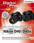 Das Profi-Handbuch zur Nikon D40 / D40x