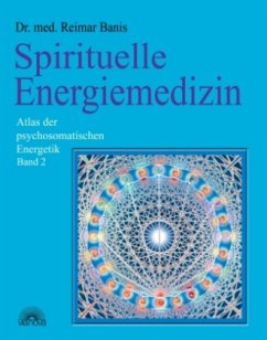 Spirituelle Energiemedizin - Banis, Reimar