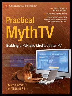 Practical MythTV - Still, Michael;Smith, Stewart