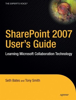 SharePoint 2007 User's Guide - Smith, Tony;Bates, Seth