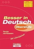 Besser in Deutsch. Sekundarstufe II / Texte verfassen - Übungsbuch mit separatem Lösungsheft (24 S.)
