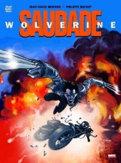 Wolverine: Saudade - Morvan, Jean-David; Buchet, Philippe