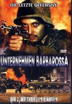 Der 2. Weltkrieg im Kinofilm: Unternehmen Barbarossa