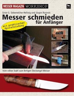 Messer schmieden für Anfänger - Siebeneicher-Hellwig, Ernst G.;Rosinski, Jürgen