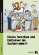 Erstes Forschen und Entdecken im... - Bild 1