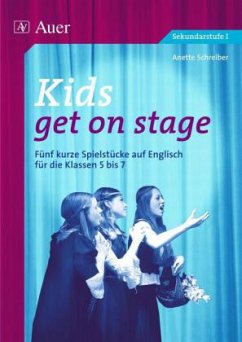 Kids get on stage - Schreiber, Anette