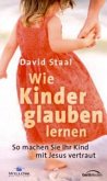 Wie Kinder glauben lernen