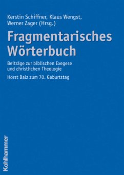 Fragmentarisches Wörterbuch - Schiffner, Kerstin / Wengst, Klaus / Zager, Werner (Hgg.)