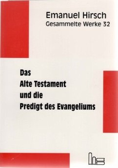 Cover Das Alte Testament und die Predigt des Evangeliums / Gesammelte Werke Bd.32