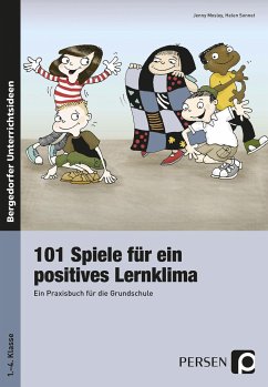 101 Spiele für ein positives Lernklima - Mosley, Jenny;Sonnet, Helen