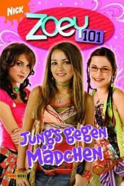 Jungs gegen Mädchen / Zoey 101 Bd.3 - Mason, Jane; Stephens, Sara Hines