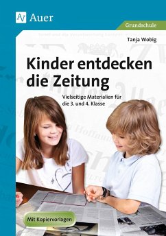 Kinder entdecken die Zeitung - Wobig, Tanja