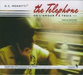 Menotti: The Telephone Menotti: The Telephone