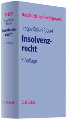 Insolvenzrecht / Handbuch der Rechtspraxis (HRP) Bd.3 - Frege, Michael C. / Keller, Ulrich / Riedel, Ernst / Schrader, Siegfried / Uhlenbruck, Wilhelm / Delhaes, Karl