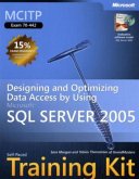 Designing and Optimizing Data Access by Using Microsoft SQL Server 2005, w. CD-ROM