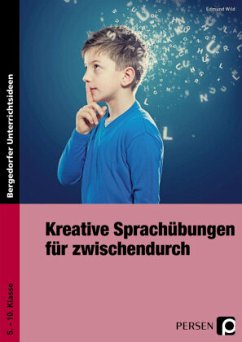 Kreative Sprachübungen für zwischendurch - Wild, Edmund