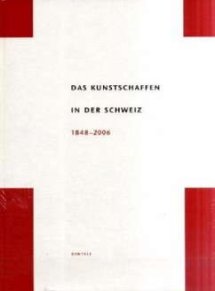 Cover Das Kunstschaffen in der Schweiz 1848-2006