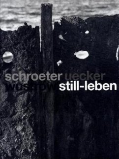 still-leben - Schroeter, Rolf; Uecker, Günther