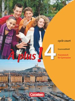 À plus ! - Französisch als 1. und 2. Fremdsprache - Ausgabe 2004 - Band 4 (cycle court) / À plus! Bd.4 - À plus!