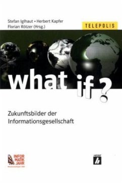 What If? - Iglhaut, Stefan / Kapfer, Herbert / Rötzer, Florian (Hgg.)