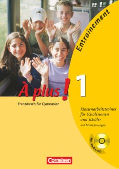 À plus ! - Französisch als 1. und 2. Fremdsprache - Ausgabe 2004 - Band 1 / À plus! Bd.1 - À plus!