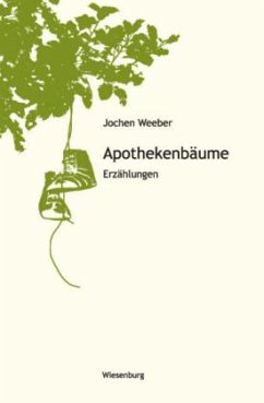 Apothekenbäume - Weeber, Jochen