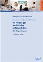 Die Prüfung der Medizinischen Fachangestellten - Laun, Reinhard / Schumacher, Astrid / Schumacher, Bernt / Zimmermann, Elke