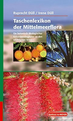 Taschenlexikon der Mittelmeerflora - Düll, Ruprecht; Düll, Irene