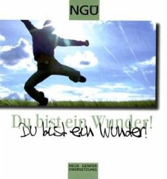 NGÜ - Du bist ein Wunder, m. Audio-CD