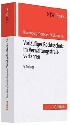 Vorläufiger Rechtsschutz im Verwaltungsstreitverfahren - Finkelnburg, Klaus / Dombert, Matthias / Külpmann, Christoph