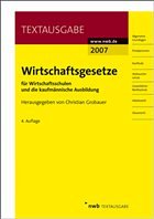 Cover Wirtschaftsgesetze für Wirtschaftsschulen und die kaufmännische Ausbildung, Ausgabe 2006