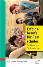 Erfolgsberufe für Realschüler - Selka, Reinhard / Ostwald, Birgit