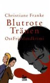 Blutrote Tränen