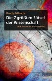 Die sieben größten Rätsel der Wissenschaft