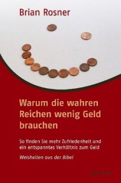 Cover Warum die wahren Reichen wenig Geld brauchen