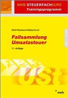 Fallsammlung Umsatzsteuer 2007/2008 - Bolk, Wolfgang / Nieskens, Hans / Walkenhorst, Ralf