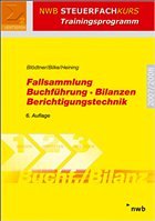 Fallsammlung Buchführung - Bilanzen - Berichtigungstechnik - Blödtner, Wolfgang / Bilke, Kurt / Heining, Rudolf