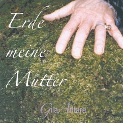 Erde Meine Mutter - Antara,Gila