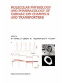 Molecular Physiology and Pharmacology of Cardiac Ion Channels and Transporters
