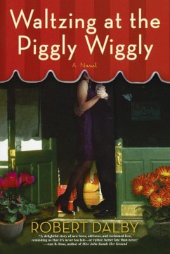 Waltzing at the Piggly Wiggly - Dalby, Robert