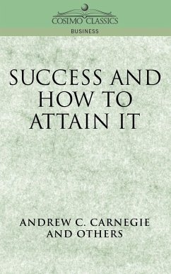 Success and How to Attain It - Carnegie, Andrew C.