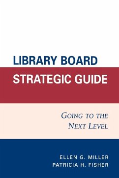 Library Board Strategic Guide - Miller, Ellen G.; Fisher, Patricia H.