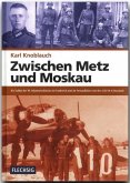 Zwischen Metz und Moskau