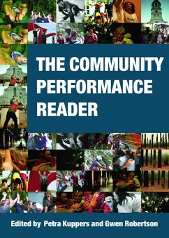 The Community Performance Reader - KUPPERS, PETRA / Robertson, Wendy (eds.)