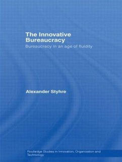 The Innovative Bureaucracy - Styhre, Alexander