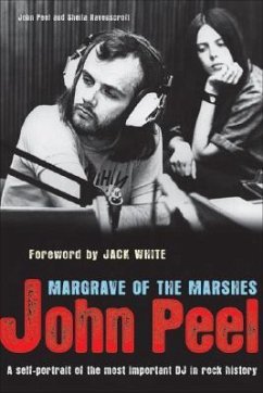 John Peel: Margrave of the Marshes - Peel, John; Ravenscroft, Sheila