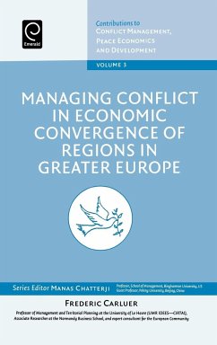 Managing Conflict in Economic Convergence of Regions in Greater Europe - Carluer, Frederic