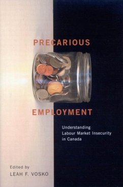 Precarious Employment: Understanding Labour Market Insecurity in Canada - Vosko