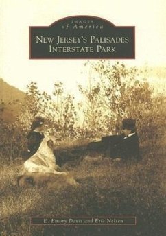 New Jersey's Palisades Interstate Park - Davis, E. Emory; Nelsen, Eric