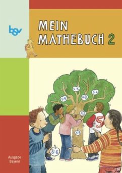 2. Schuljahr, Schülerbuch / Mein Mathebuch, Ausgabe B Grundschule Bayern Bd.2